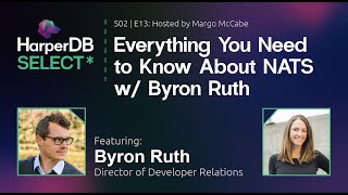Everything You Need to Know About NATS w/ Byron Ruth