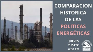 COMPARACIÓN HISTÓRICA DE LAS POLÍTICAS ENERGÉTICAS