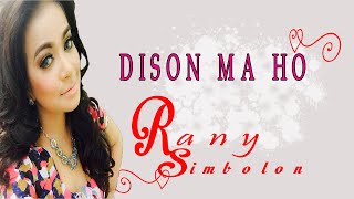 Rany Simbolon - Dison Ma Ho | Official Music Video  Cipt.William Naibaho - Mantap kali bah chords