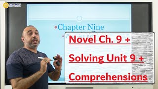 Novel Ch. 9 + Solving Unit 9 + Comprehensions - FINAL REVISION 2024  | Mr. Hany Magdy for 3rd. Sec.
