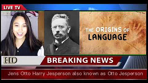 OTTO JESPERSEN LANGUAGE ORIGIN- GROUP 5
