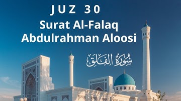 113. Al-Falaq, Abdulrahman Aloosi, سورة الفلق