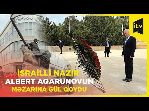 İsrail müdafiə naziri Albert Aqarunovun məzarını ziyarət edib