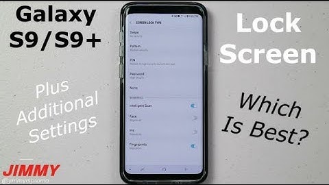 Galaxy S9/S9+ Lock Screen | Which Is Best