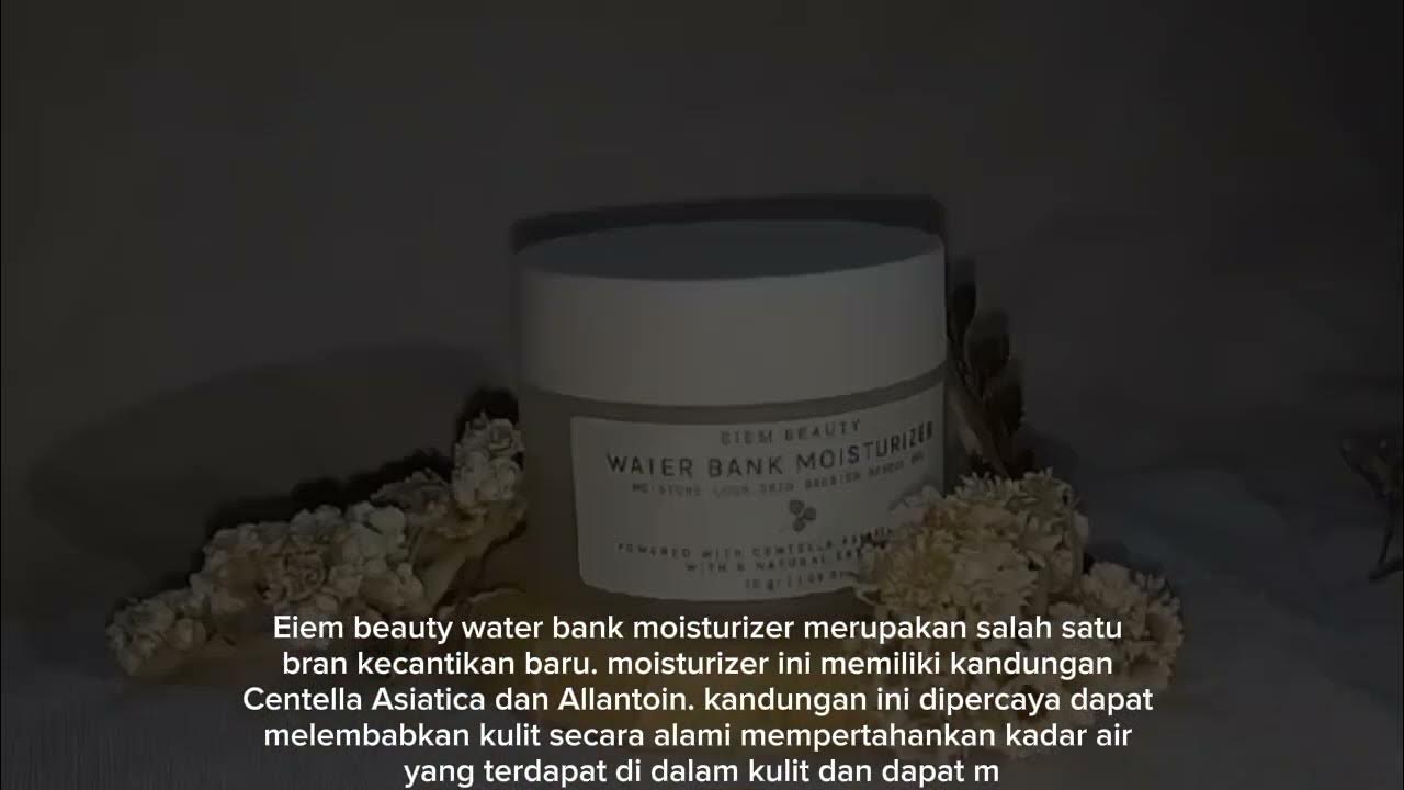 Review produk skincare MOISTURIZER EIEM YouTube