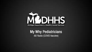 My Why Pediatricians :60 Radio (COVID Vaccine)