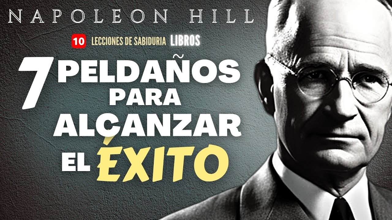 "La ESCALERA MÁGICA hacia el ÉXITO"- Napoleon Hill - YouTube