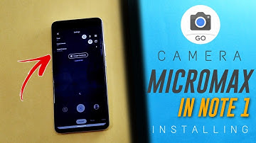 Install Camera Go on Micromax In Note 1? Gcam Lite 📸