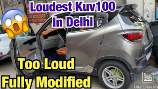 Loudest Mahindra KUV100 In Delhi | Fully Modified KUV100 | Rockford Audio System | Leather Interior