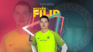 Filip Nguyễn - Chàng thủ môn gây sốt tại CH Czech là ai ?