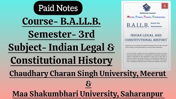 BALLB (3rd Sem) Indian Legal and Constitutional History Paid Notes | CCS University & MS University
