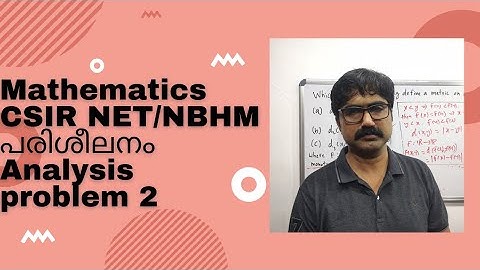 Problem 2, Analysis. Mathematics CSIR NET/NBHM coaching in Malayalam.