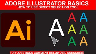 Adobe Illustrator Basics | How To Use Direct Selection Tool | Part 1