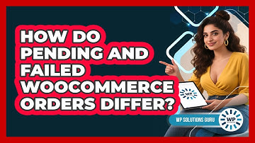How Do Pending And Failed WooCommerce Orders Differ?