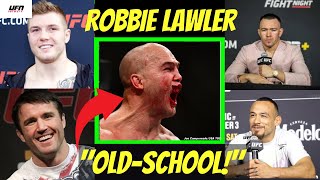 What UFC fighters &quot;Really&quot; think about Robbie Lawler!