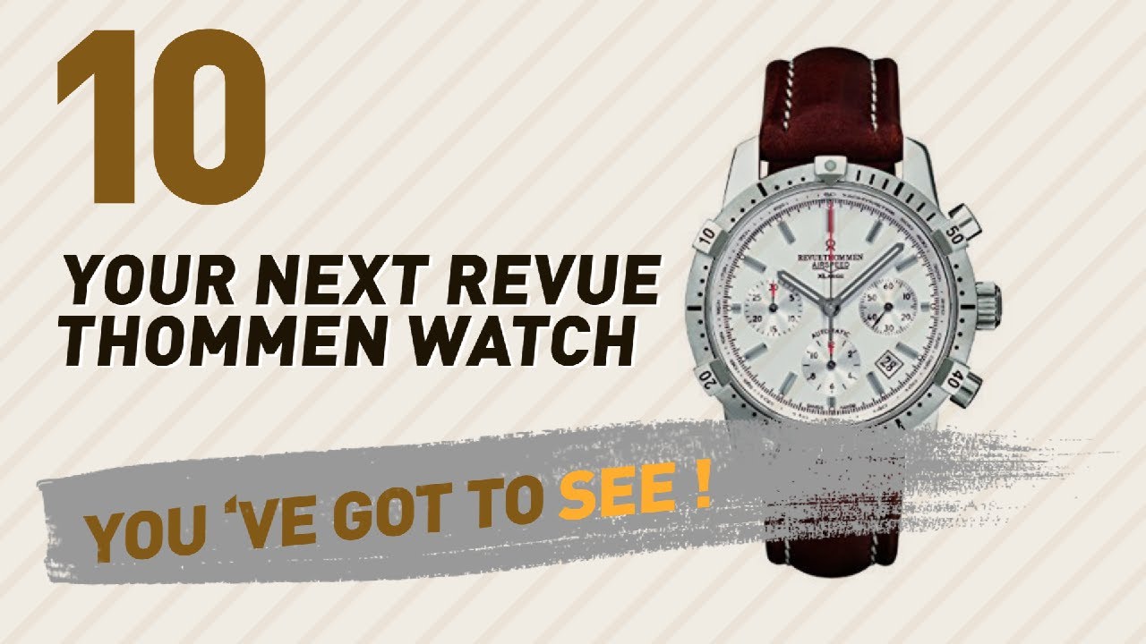 Revue Thommen, Men's Luxury Watches // New & Popular 2017
