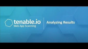 Analyzing Vulnerability Results in Tenable.io Web App Scanning
