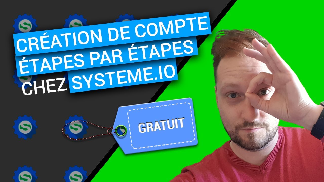 SYSTEME IO Comment Créer un Compte Gratuit Étape par Étape