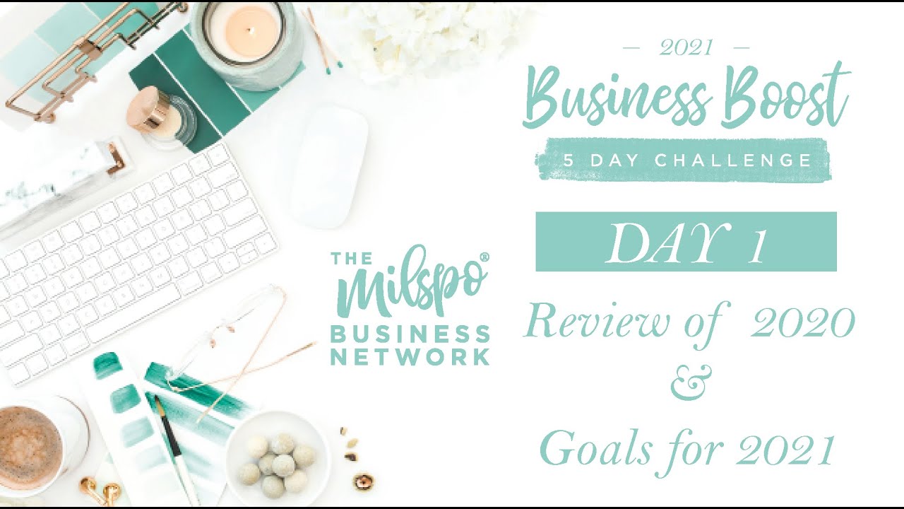 Milspo Business Boost Challenge Day One - 2020 Review & Goals for 2021