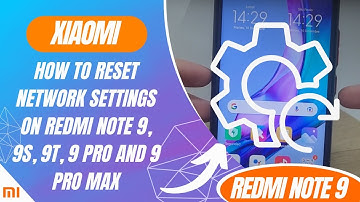 How to reset network settings on Redmi Note 9, 9S, 9T, 9 Pro and 9 Pro Max