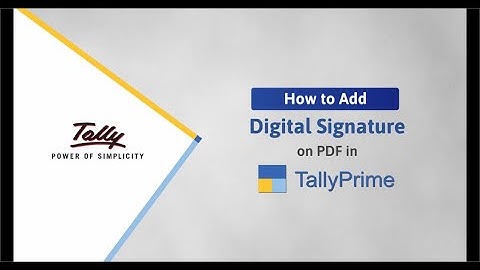 How to Add Digital Signature on PDF Documents in TallyPrime (Hindi) | TallyHelp