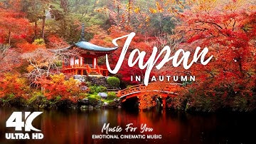 🍁 Autumn in Japan 4K | Stunning Fall Foliage & Scenic Nature Relaxation Film in Ultra HD
