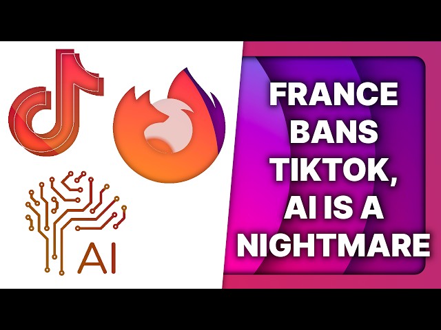 Firefox collects data, AI is a disaster, France bans TikTok (sort of): Linux & Open Source News class=