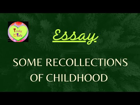 evaluate the essay recollections of childhood