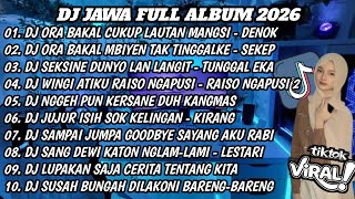 Dj Jawa  Album 2026dj Ora Bakal Cukup Lautan Mangsi  Denok Dj Jawa Virall Tiktok