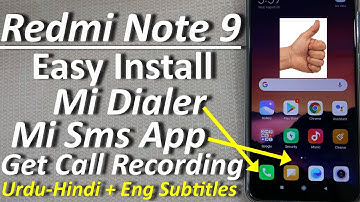 Install Mi Dialer and Get Auto Call Recording Redmi Note 9
