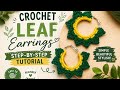 Crochet Leaf Hoop Earrings Tutorial 🍃 | Easy Beginner Friendly Crochet Jewelry