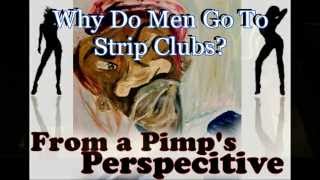Why Do Men Go to Strip Clubs