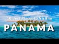 10 best places to visit in panama  travel  sky travel