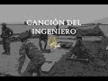 Canción del Ingeniero - Ejército Argentino (Letra)