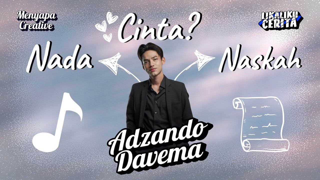 Nada, Naskah Atau Cinta? | Lika-Liku Cerita Bareng Adzando Davema