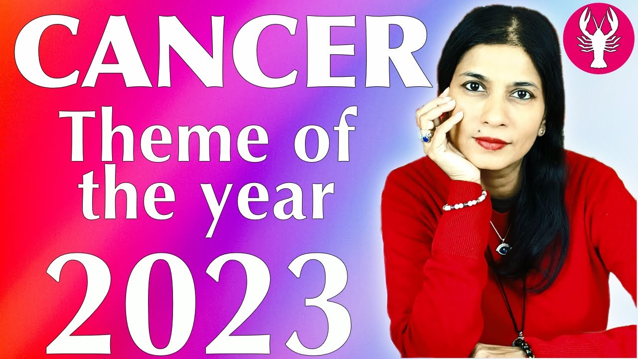 CANCER 2023 theme of the year