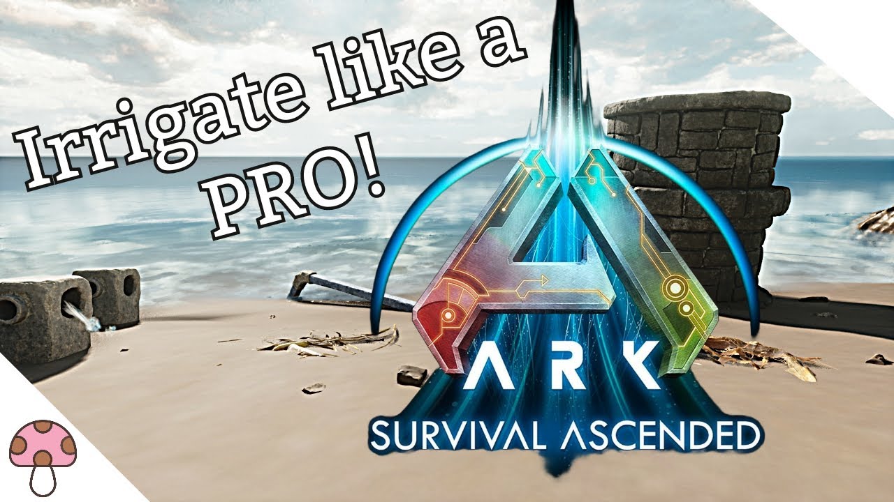 IRRIGATE LIKE A PRO! / Guide to Irrigation in Ark Survival Ascended