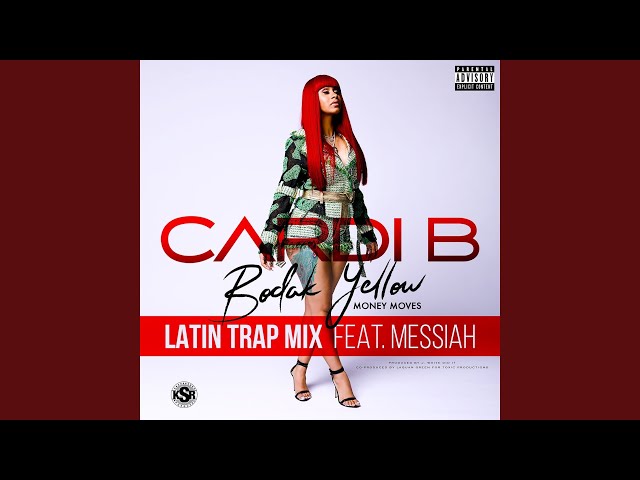 Bodak Yellow (feat. Messiah) (Latin Trap Remix) class=