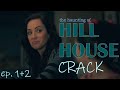 the haunting of HILL HOUSE | episodes 1 & 2 CRACK | humor