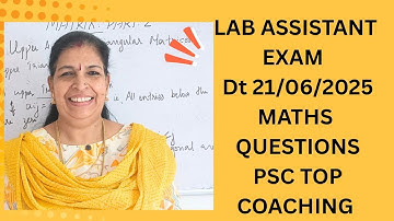 SREE MATHS TOP COACHING MATHS QUESTIONS OF LAB ASSISTANT EXAM Dt 21/06/25 ( DETAILED EXPLANATIONS )