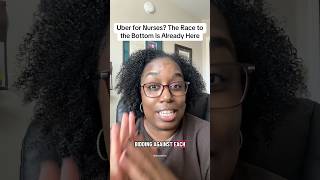 Uber for Nurses? The Race to the Bottom Is Already Here