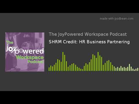 SHRM Credit: HR Business Partnering