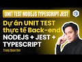 1. BẠN ĐÃ BIẾT viết Unit Test Back-end với NodeJS TypeScript Jest chưa? | TrungQuanDev thumbnail