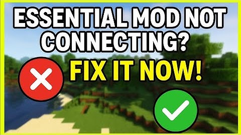 ✅ Fix Essential Mod Not Connecting to Network in Minecraft