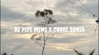 DJ PIPI MIMI X CHORI SONIA DINAR CHIKI - SOUND FEBRIO