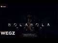 Wegz - Bola bola (W/Lyrics) | ويجز - بولا بولا prod. scratch