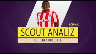 Scout Analiz Oghenekaro Etebo