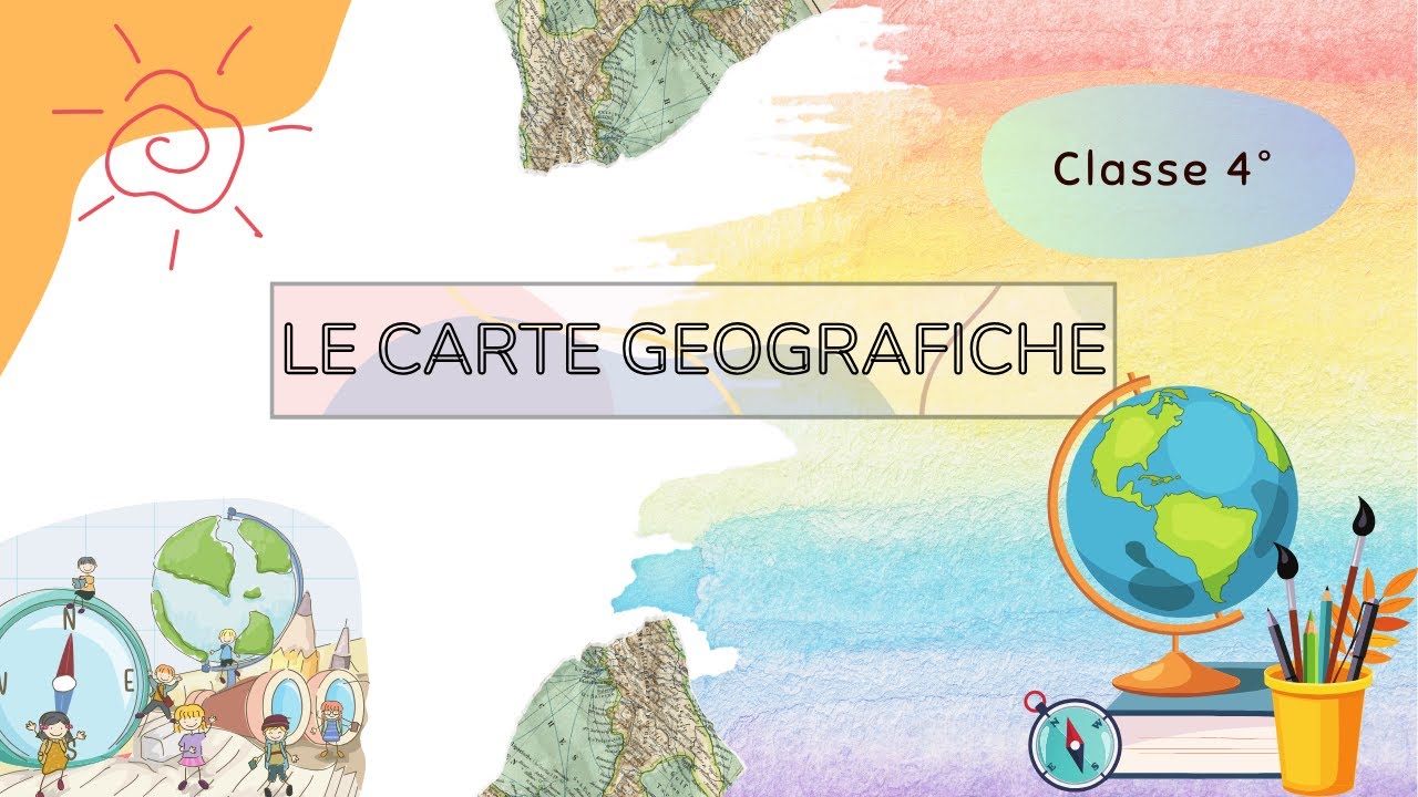 Classe Quarta Verifica Geografia Quarta Elementare Carte Geografiche Le carte geografiche - Scuola Primaria - Classe 4° || Geografia - YouTube