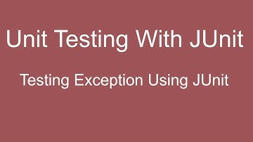 JUnit Tutorial 06 :- Testing Exceptions using JUnit