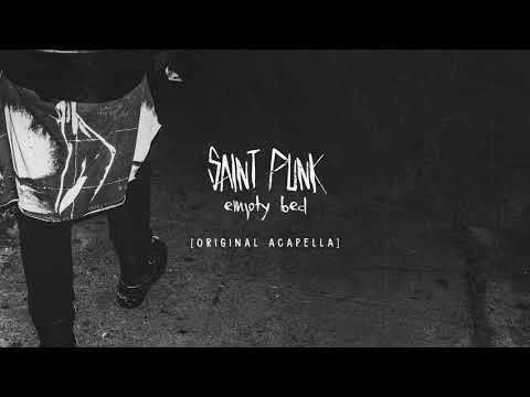 Saint Punk - Empty Bed (Original Acapella)